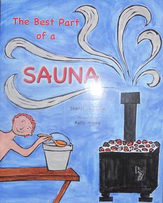  The Best Part Of A Sauna (Paperback)