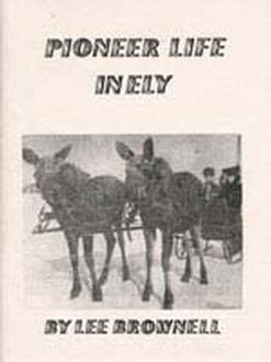  Pioneer Life In Ely