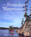 The Boundary Waters Wilderness Ecosystem