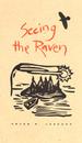 SEEING THE RAVEN PB