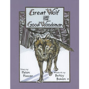 Great Wolf and the Good Woodsman