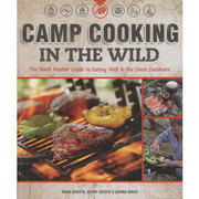  Camp Cooking In The Wild