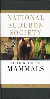  National Audubon Society Field Guide To Mammals