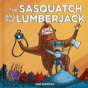 The Sasquatch and the Lumberjack
