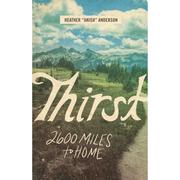  Thirst : 2600 Miles To Home