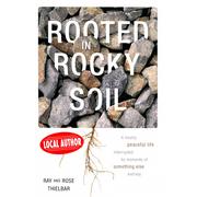 Rooted in Rocky Soil