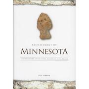  Archaeology Of Minnesota : The Prehistory Of The Upper Mississippi River Region