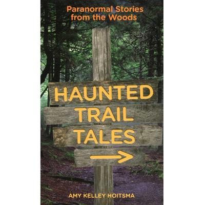  Haunted Trail Tales