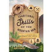 Traditional Skills of the Mountain Men