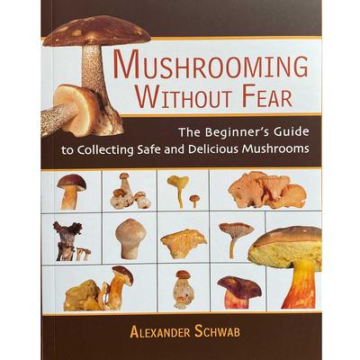  Mushrooming Without Fear