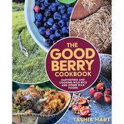 The Good Berry Cookbook