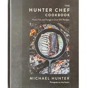  The Hunter Chef Cookbook