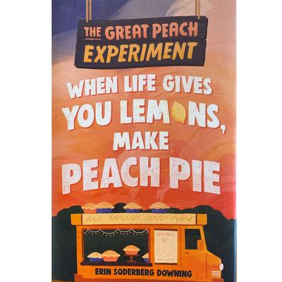  When Life Gives You Lemons, Make Peach Pie