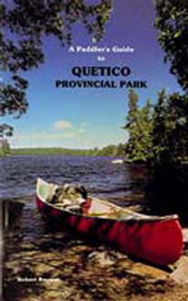  A Paddler's Guide To Quetico Provincial Park