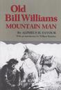 Old Bill Williams: Mountain Man 