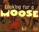  Looking For A Moose