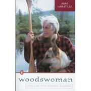 Woodswoman: Living Alone in the Adirondack Wilderness