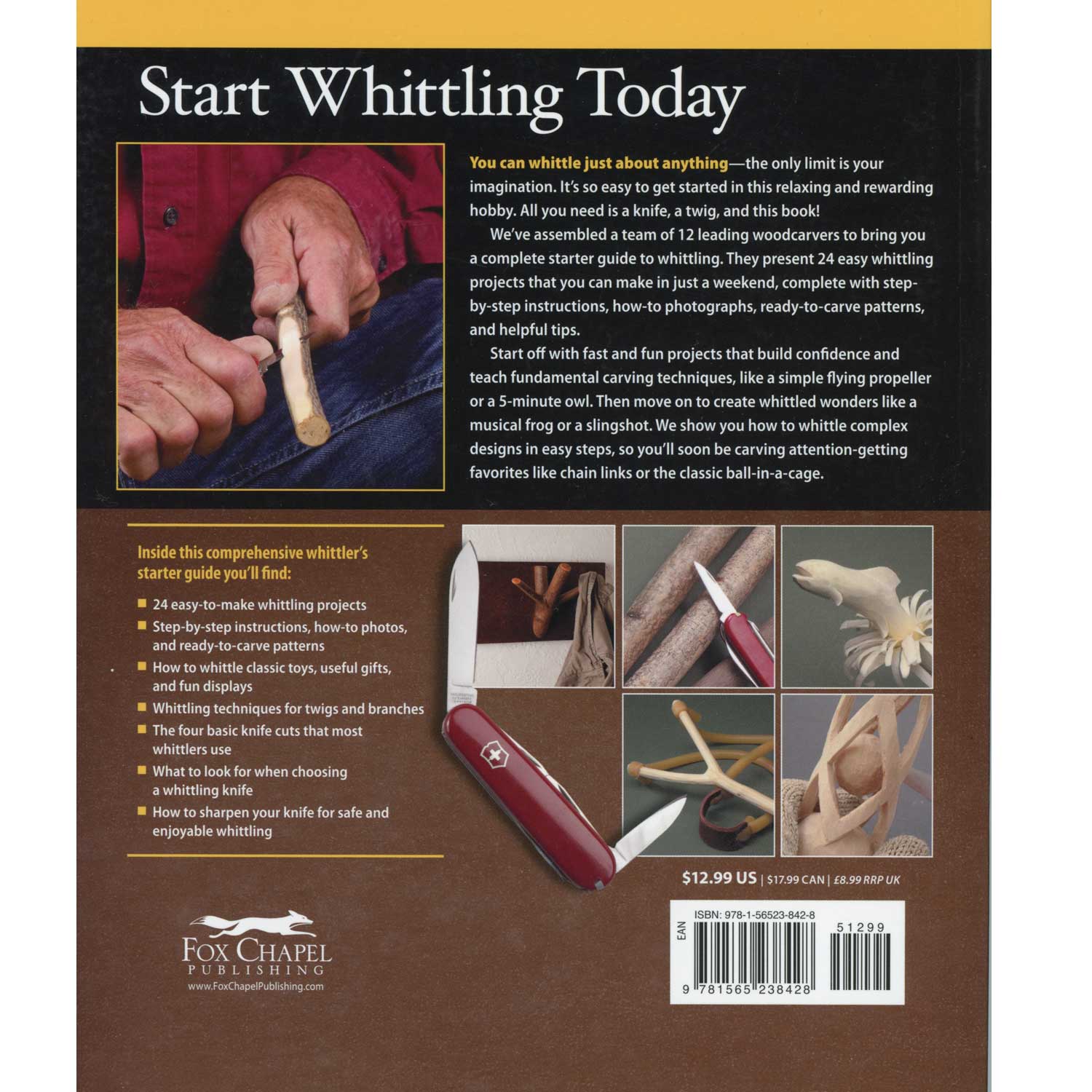 Complete Starter Guide to Whittling: 24 Easy Projects You Can Make in a Weekend [Book]